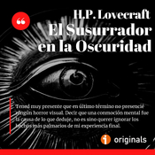 El Susurrador en la Oscuridad, de H.P. Lovecraft (audiolibro, episodio 8 de 8)