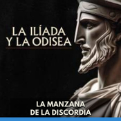 La Ilíada Y La Odisea - La Manzana De La Discordia