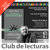 "Los nuevos leviatanes" de John Gray - Debate Club de Lecturas - 29 marzo 2025