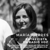 Entrevista en radio Voz. María Pierres. A emerxencia de innovar en vivienda.