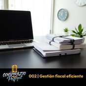 002 | Gestión fiscal eficiente, con Eduard González