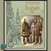 Sherlock Holmes: Escándalo en Bohemia. (Audio-relato)