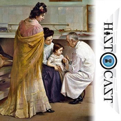 HistoCast 317 - La enfermedad en la Historia III