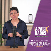21. LABIOPLASTIA VS MUTILACIÓN GENITAL FEMENINA