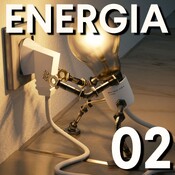 Nessuno sa cos’è l’energia - Energia #02