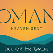 Sermon - Paul and the Romans - Romans 1:8-15
