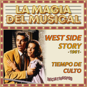 West Side Story # 1961 # La Magia del Musical - TDC Podcast - 229