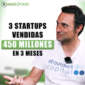 4FOUNDERS hace un X2 a sus INVERSORES, MULTA 100k€ a Raúl, nuestras EMPRESAS y SIDE PROJECTS, SEEDROCKET MÉXICO