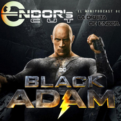 BLACK ADAM reseña SIN spoilers - ENDOR´s CUT Ligero