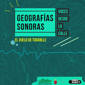 Geografías sonoras - El vuelo de Tudanlle
