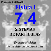 7.4 - Energía cinética de un sistema de partículas