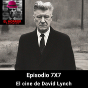 EHC 7X7. David Lynch y el cine surrealista: Misterio, terror y sueños oscuros