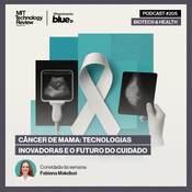 Câncer de mama: tecnologias inovadoras e o futuro do cuidado 🔬 #205
