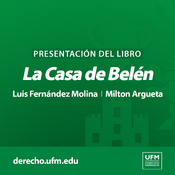 Presentación del libro: “La Casa de Belén” | Luis Fernández Molina y Milton Argueta