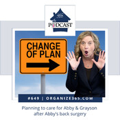 649 - Planning to Care For Abby & Grayson After Abby's Back Surgery