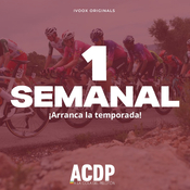 ¡Arranca la temporada! | Tríptico valenciano con protagonistas | # 1 Semanal ACDP | ACDP - A la Cola del Pelotón