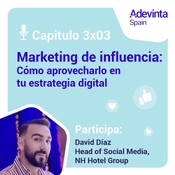 Capítulo 3x03: Cómo puedes aprovechar el marketing de influencia en tu estrategia digital