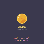 #145 Anime amb la Tita Mari