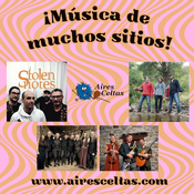 Aires Celtas 10-05-2025 - MÚSICA DE MUCHOS SITIOS