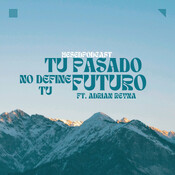 Tu Pasado No Define Tu Futuro. Ft.Adrian Reyna Pt.1