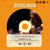 Discolandia - Rafael Riqueni (Herencia 2021) T05 - P07
