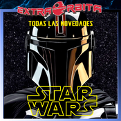 Extra-Órbita – Novedades de STAR WARS de 2025 en adelante