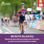 En Ruta Ellas #11 - Mischa Bredewold sorprende a las favoritas y se lleva la Amstel Gold Race Ladies