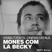 Mones com la Becky | Visibilitzem el cinema català