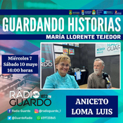 Radio Guardo, Guardando Historias, Programa 4, Aniceto loma, 7 Mayo 2025