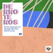Derroteros: Dos, con Santiago Alba Rico (CARNE CRUDA EXTRA)