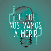 ¿De qué nos vamos a morir?