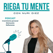 RIEGA TU MENTE con Nuri Diez