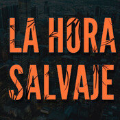 La Hora Salvaje 