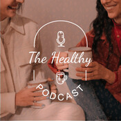 The Healthy Podcast