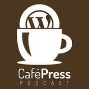 CafePress Podcast. WordPress con sabor a café