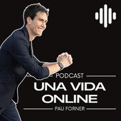 Una Vida Online con Pau Forner