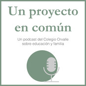 Un proyecto en común, el podcast de Orvalle