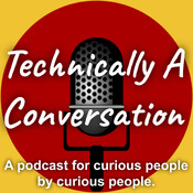 Technically A Conversation