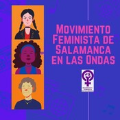 Bloque 3: Violencia de género y violencia sexual. Podcast especial 25N - Movimiento Feminista de Salamanca