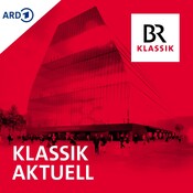 Klassik aktuell - BR-KLASSIK