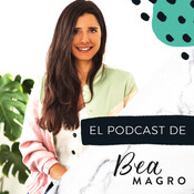 El Podcast de Bea Magro