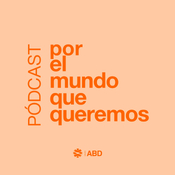 Por el mundo que queremos