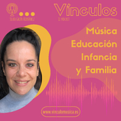 Vínculos. Música, Educación, Infancia y Familia