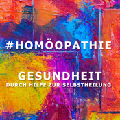 Homöopathie - Gesundheit durch Hilfe zur Selbsthei