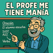 El profe me tiene manía Episodio 01