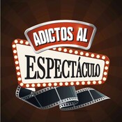 Podcast Adictos al Espectáculo