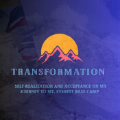 Transformation: Journey to Mt. Everest Base Camp