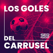 Los goles de Carrusel Deportivo