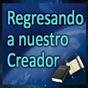 Regresando a Nuestro Creador