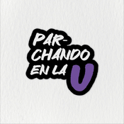 PAR-CHANDO EN LA U